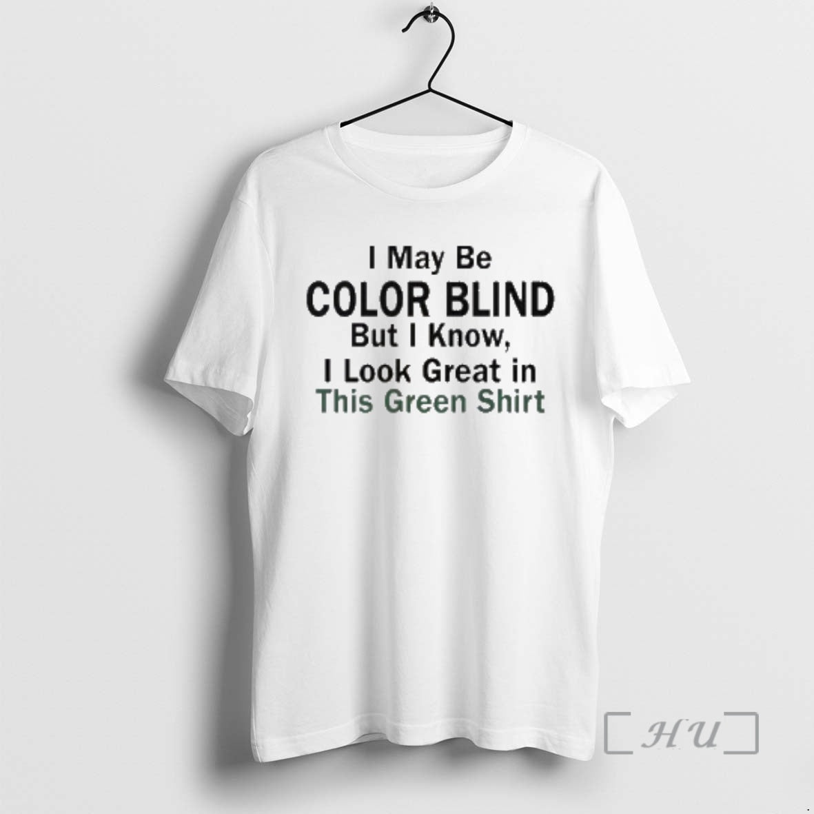 Officials I May Be Color Blind But I Know I Green This Green