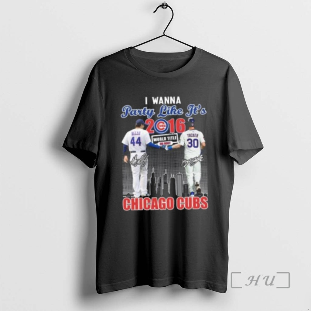 Officials I Wanna Party Like Its 2016 Rizzo And Tucker Chicago Cubs Signatures Shirts Sweater