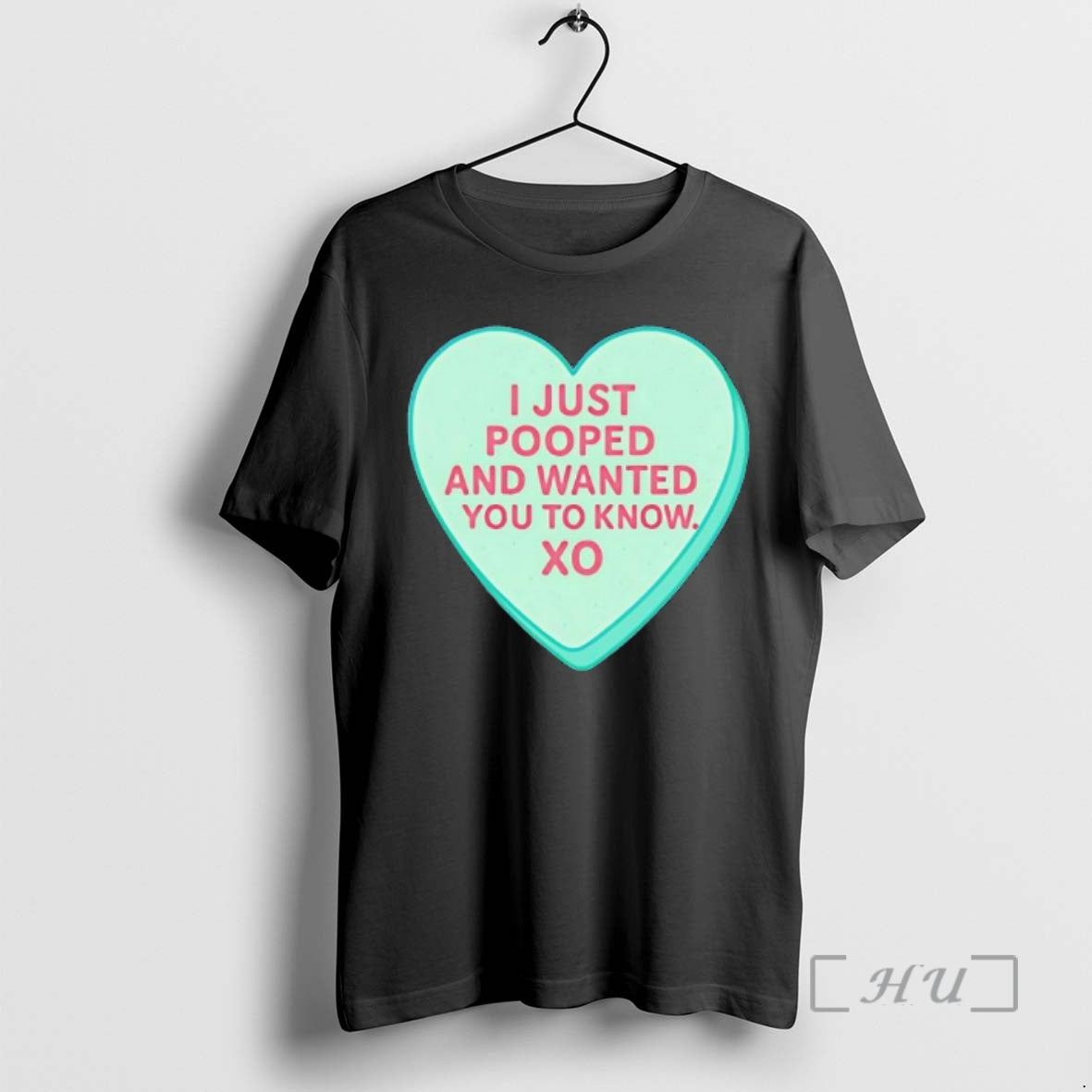 Officials I Just Pooped Wanted You Know Xo Candy Heart
