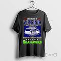 Officials I May Live Virginia But Gameday My Heart Soul Belongs Seattle