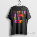 Officials Id Rather Be Woke Than Fascist
