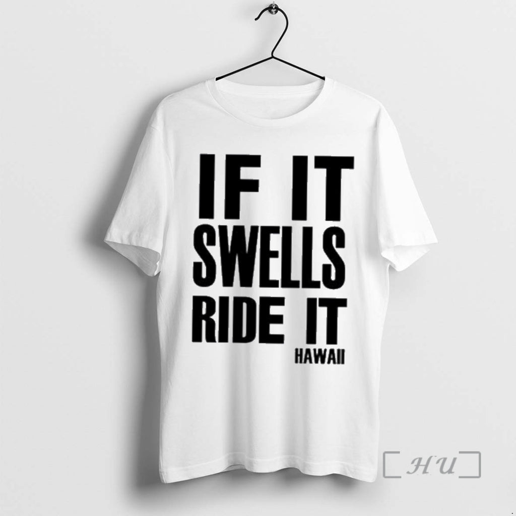 Officials If It Swells Ride It Hawaii
