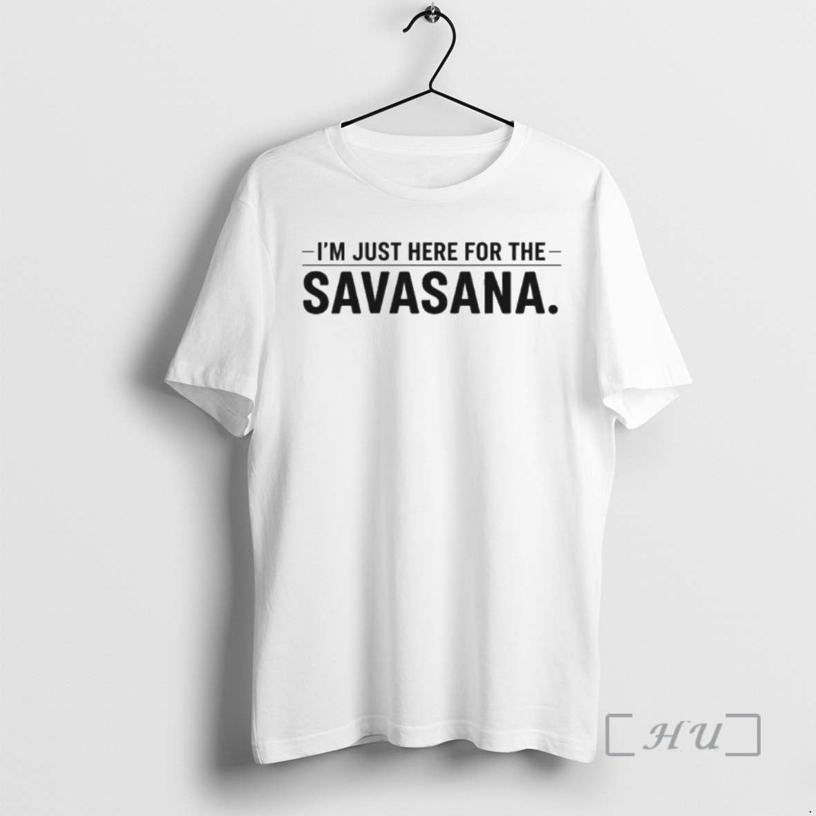 Officials Im Just Here Savasana