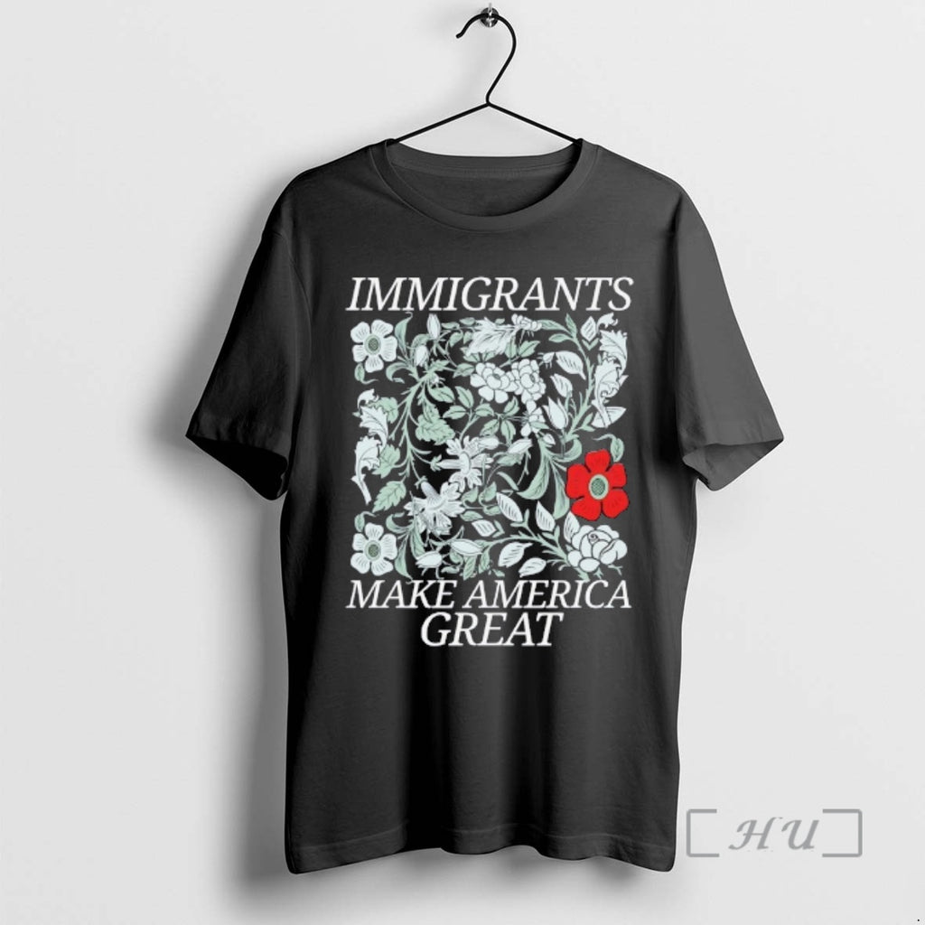 Officials Immigrants Make America Great Floral Graphic