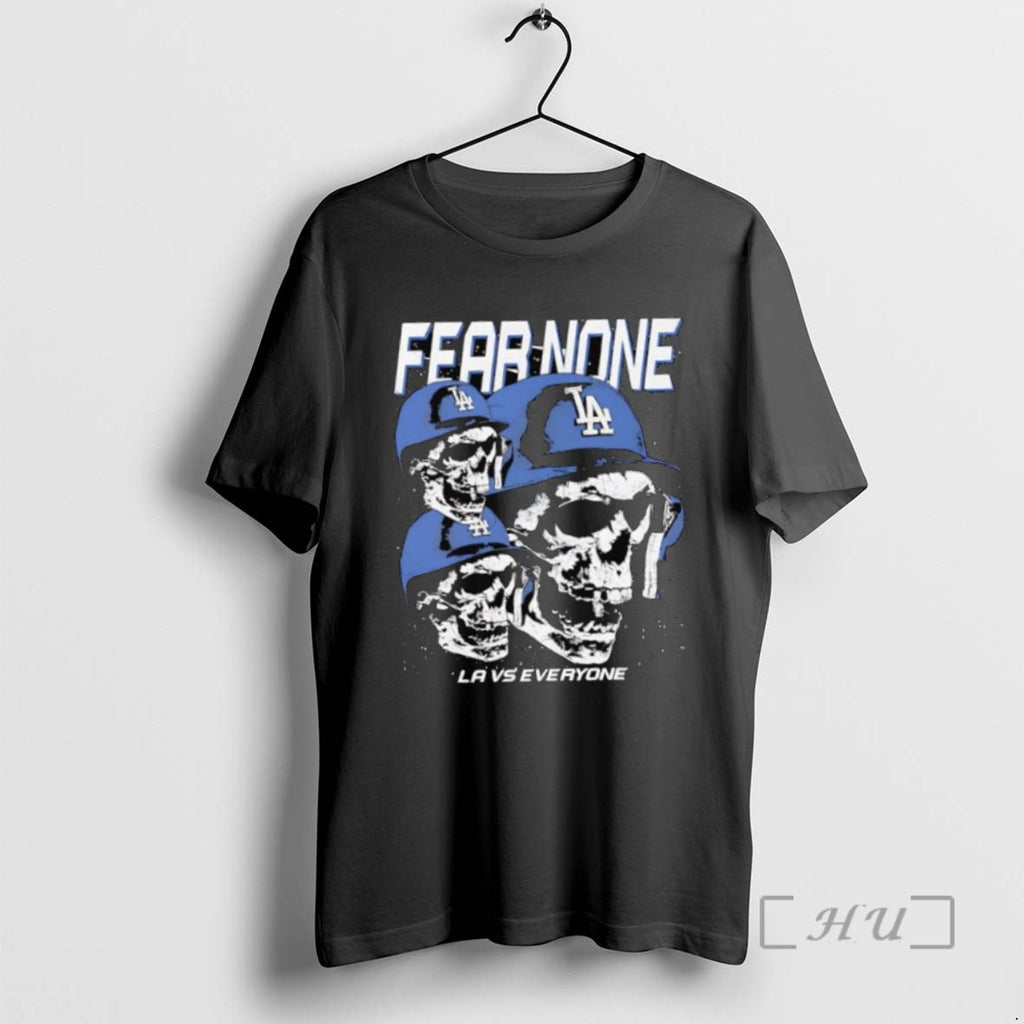 Officials Los Angeles Dodgers Fear None La Vs Everyone Skulls Shirts Sweater