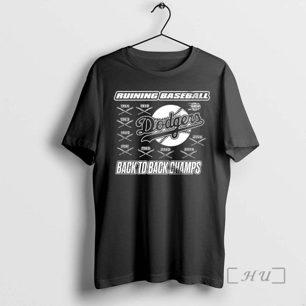 Officials Los Angeles Dodgers Ruining Baseball Back To Back Champions 2025 Logo Premium T Shirts