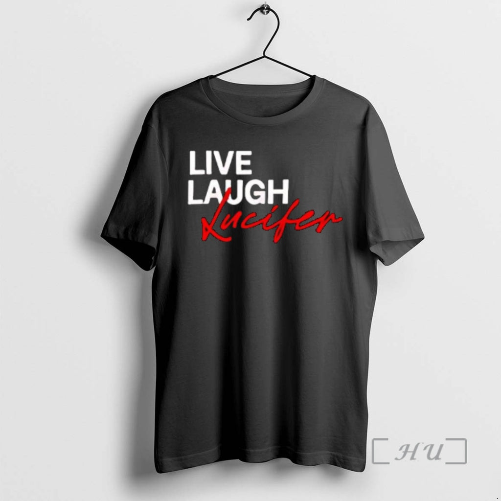 Officials Lucifer Live Laugh Love Graphic