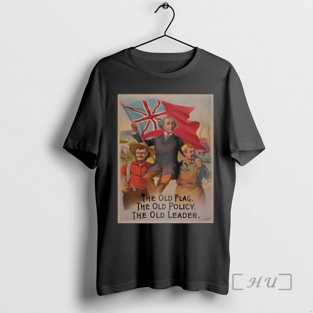 Officials Macdonald The Old Flag The Old Policy The Old Leader Premium T Shirts Sweater