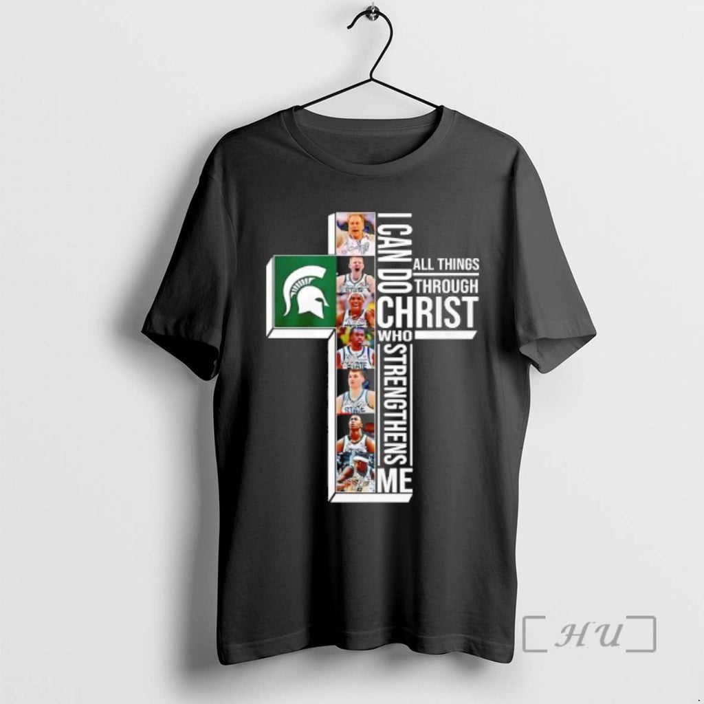 Officials Michigan State Spartans Can Do All Things Through Christ Who Strengthens Me Premium