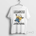 Officials Minion I Dont Pretend To Be Something Im Not I Know Im Crazy And