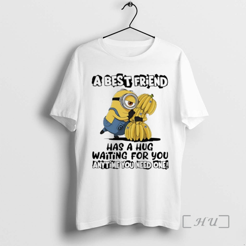Officials Minion With Banana A Best Friend Has A Hug Waiting For You Anytime You