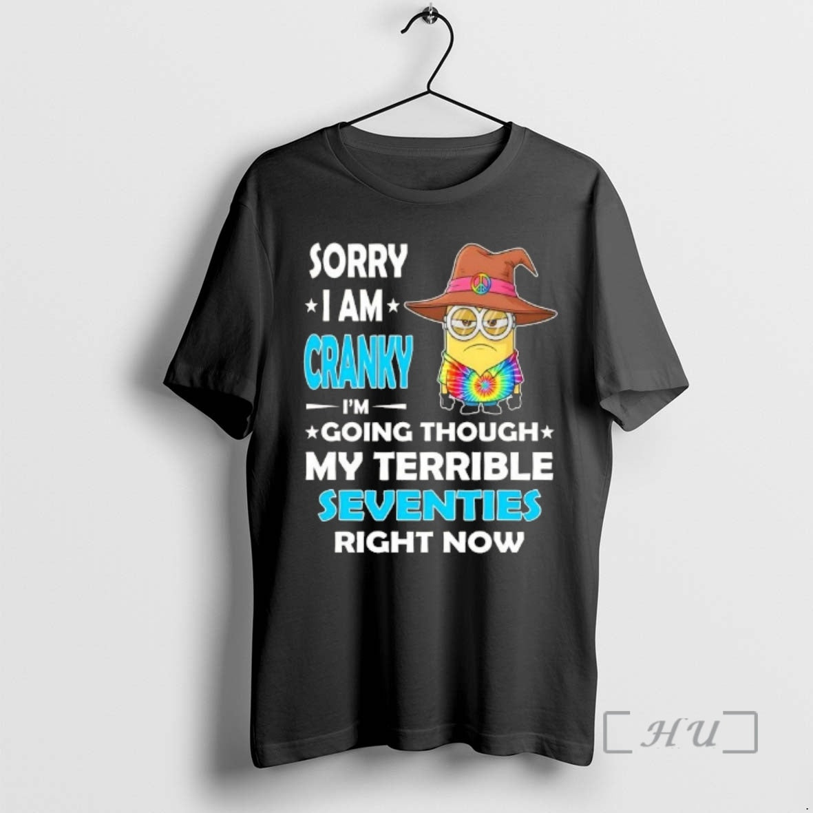 Officials Minions Sorry I Am Cranky Im Going Though My Terrible Seventies Right Now
