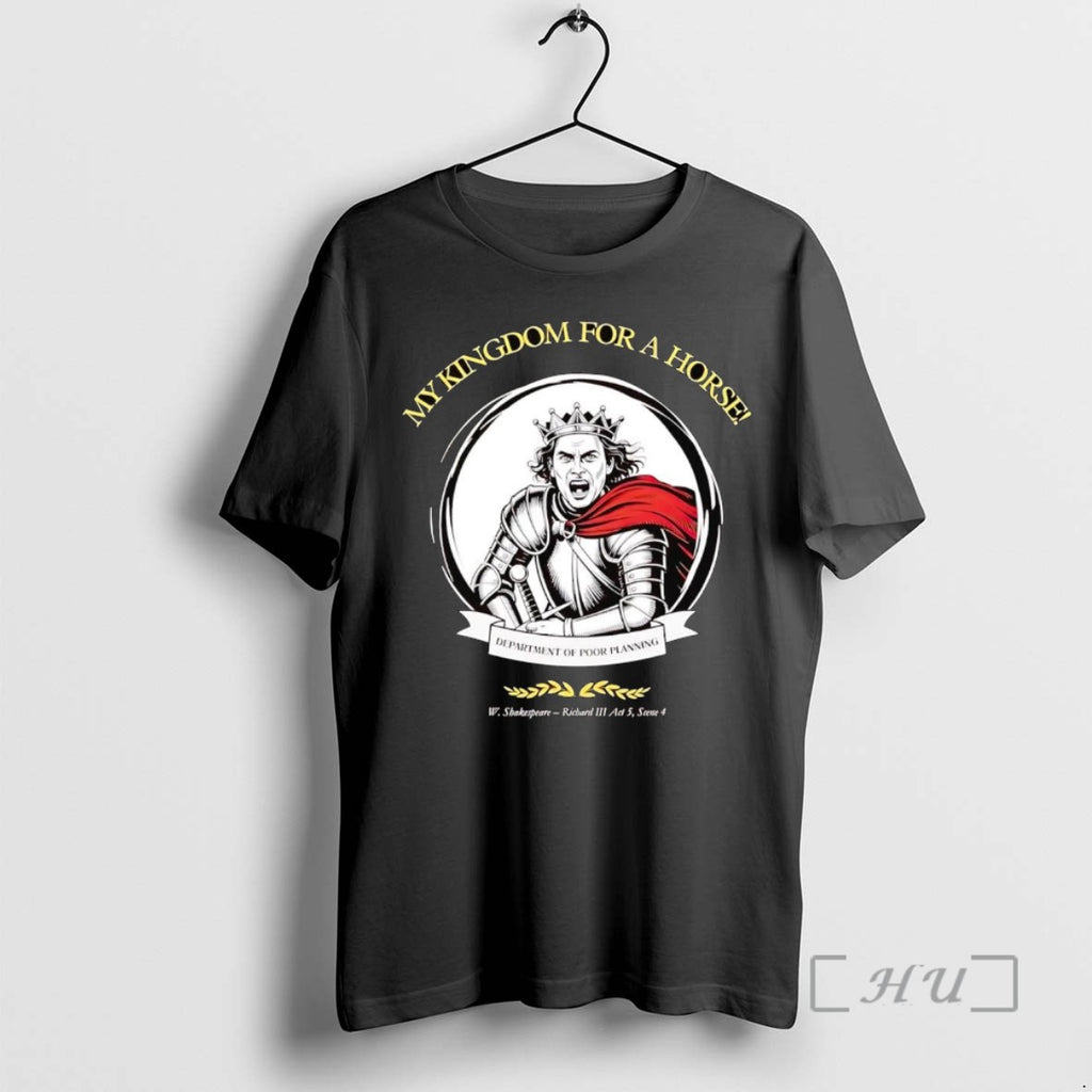 Officials My Kingdom For A Horse Department Of Poor Planning W Shakespeare Shirts Sweater