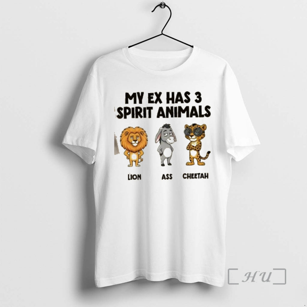 Officials My Ex Has 3 Spirit Animals Lion Ass Cheetah Cartoon Premium T Shirts Sweater