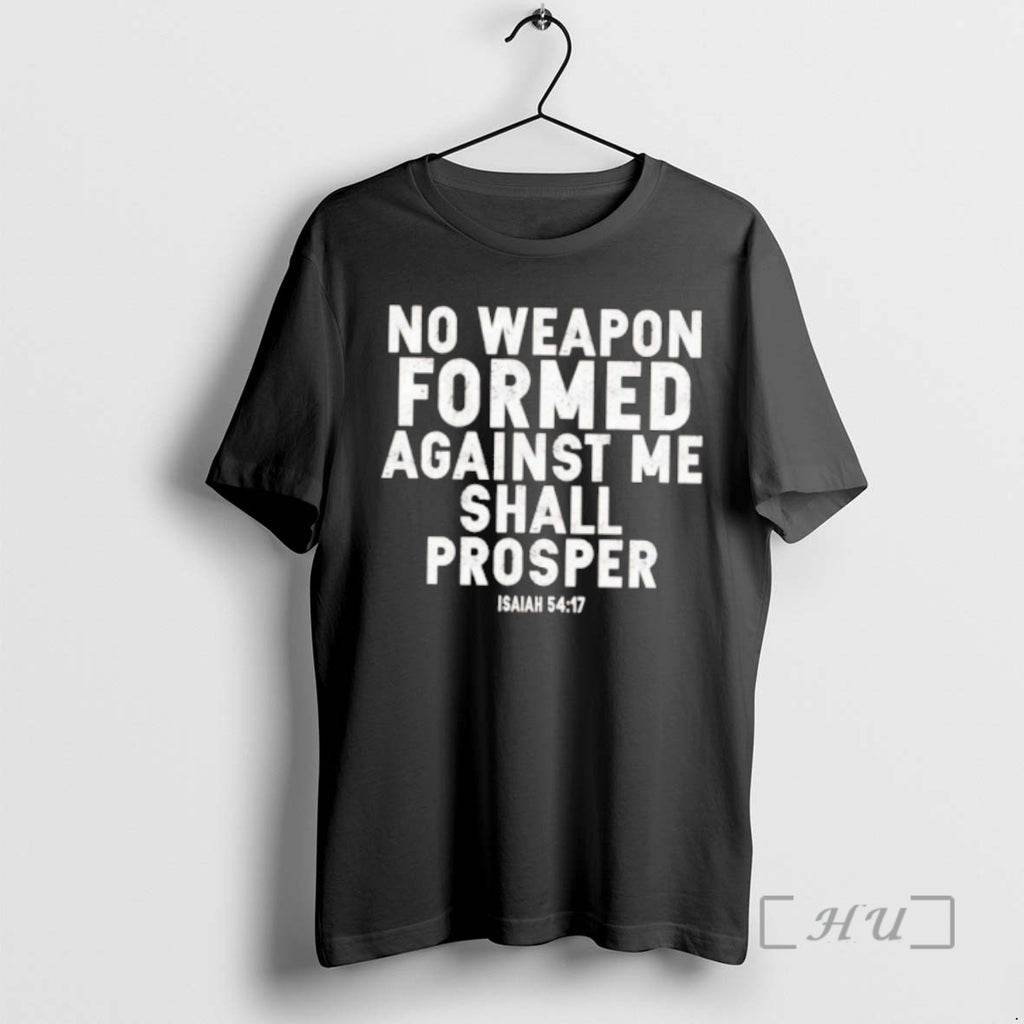 Officials No Weapon Formed Against Me Shall Prosper
