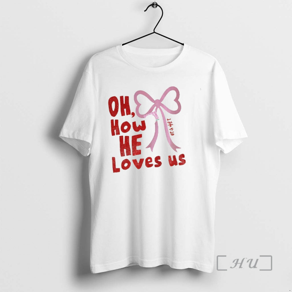 Officials Oh How He Loves Us Christian Valentine