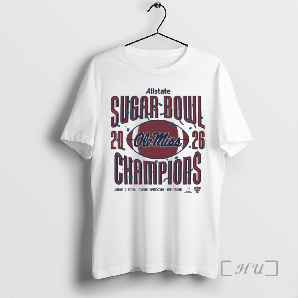 Officials Ole Miss Allstate Sugar Bowl Champions 2026 Caesars Superdome New Orleans Premium T Shirts