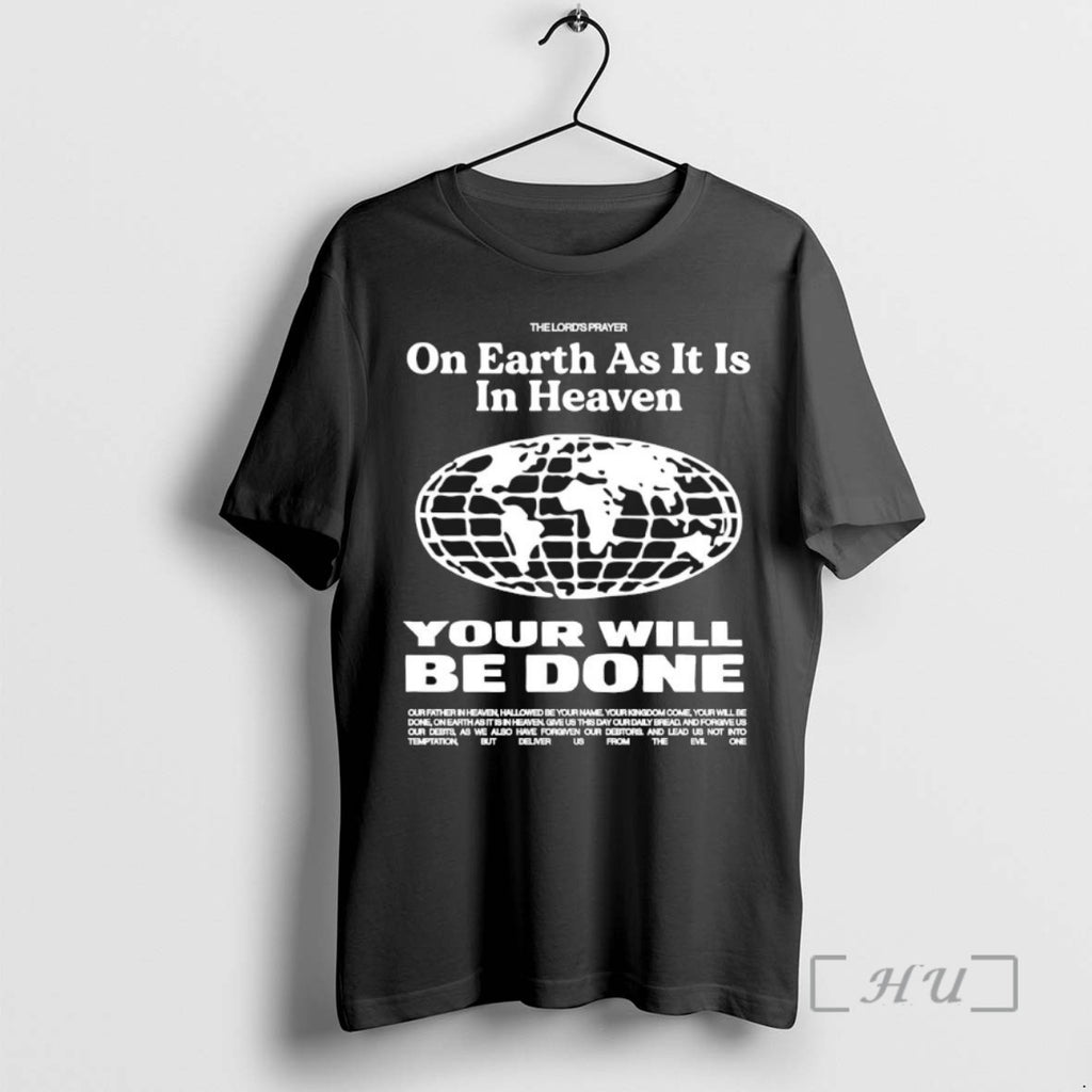 Officials On Earth As It Is In Heaven Your Will Be Done Shirts Sweater
