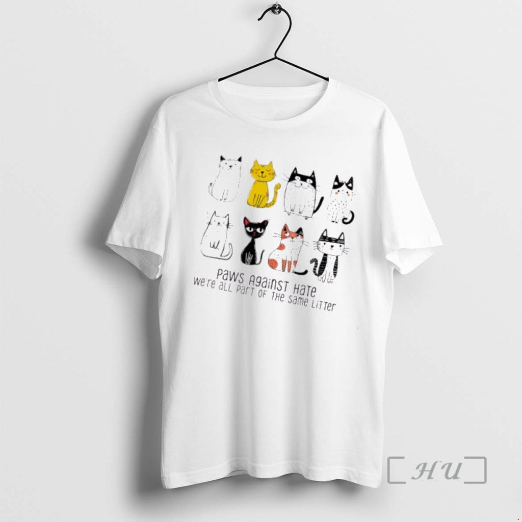 Officials Paws Against Hate Were All Part Of The Same Litter Cats Premium T Shirts