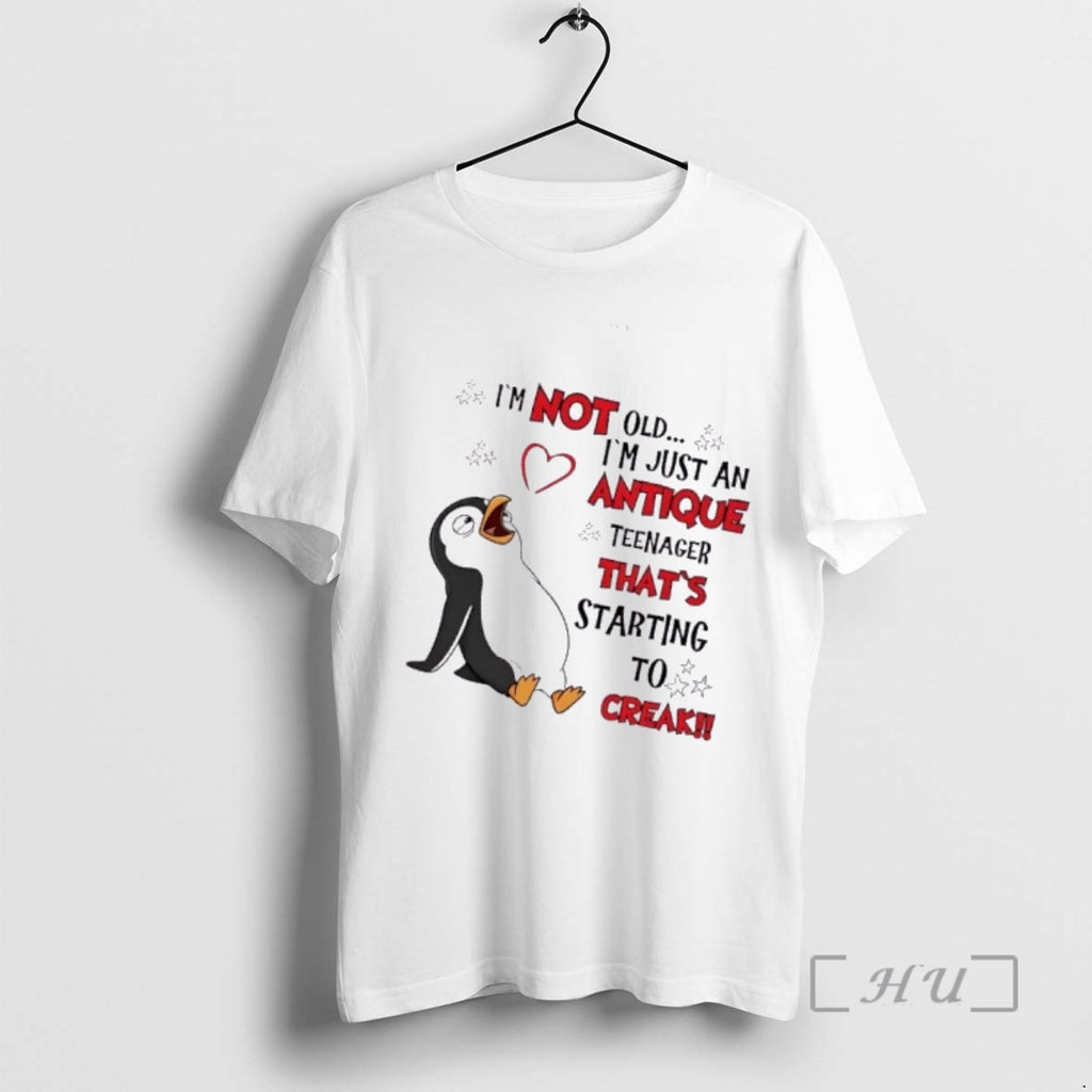 Officials Penguin Im Not Old Im Just An Antique Teenager Thats Starting To Creak Premium