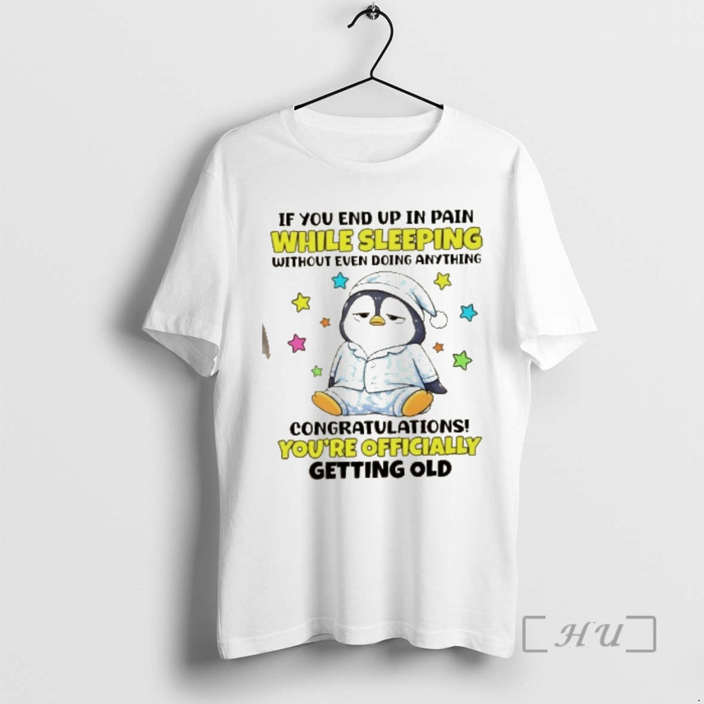 Officials Penguin If You End Up In Pain While Sleeping Without Even Doing Anything Congratulations