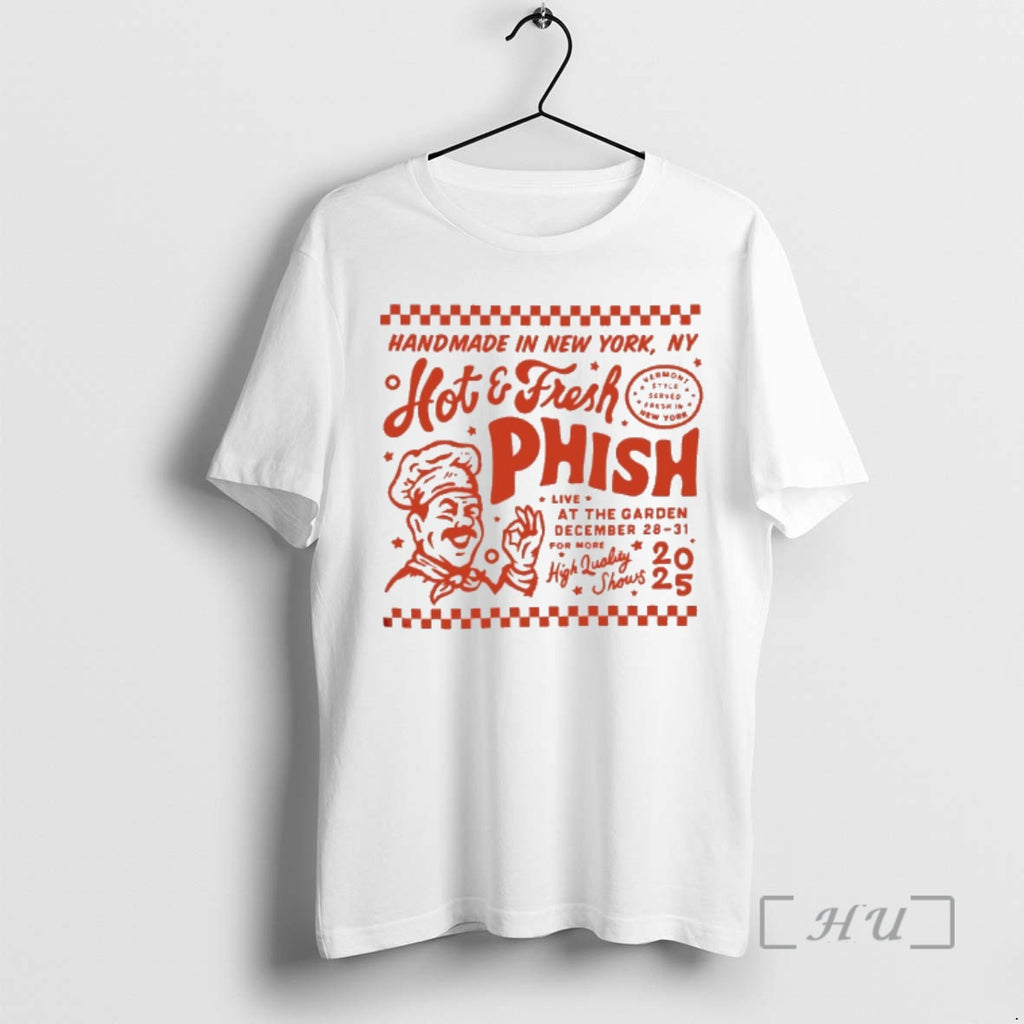 Officials Phish Hot And Fresh New York Dec 28 31 2025 Premium T Shirts Sweater