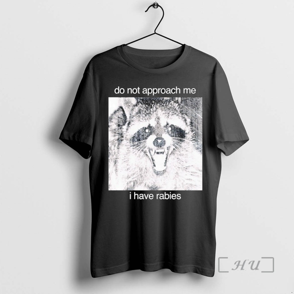 Officials Raccoon Do Not Approach Me I Have Rabies Shirts Sweater