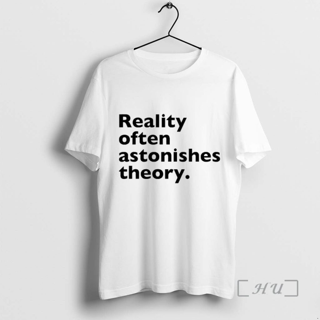 Officials Reality Often Astonishes Theory