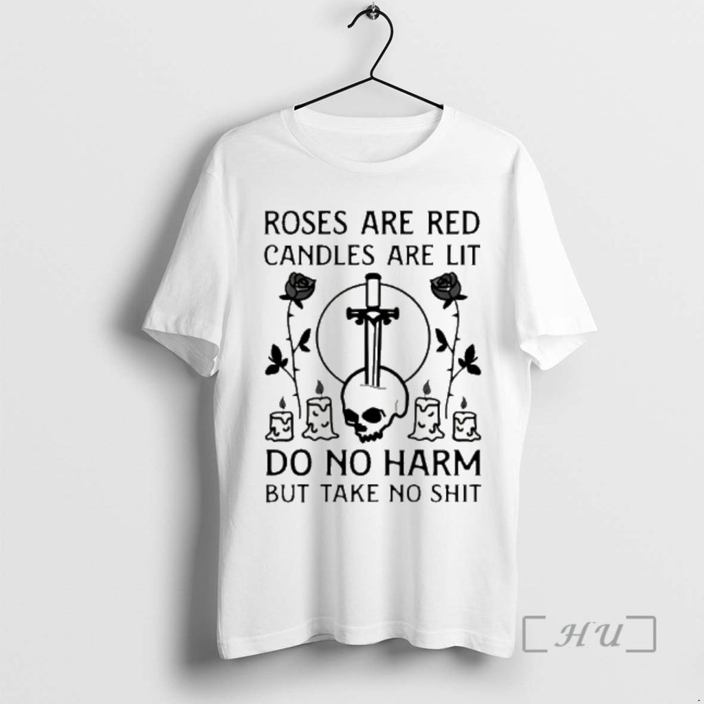 Officials Roses Are Red Candles Are Lit Do No Harm But Take No Shit Premium