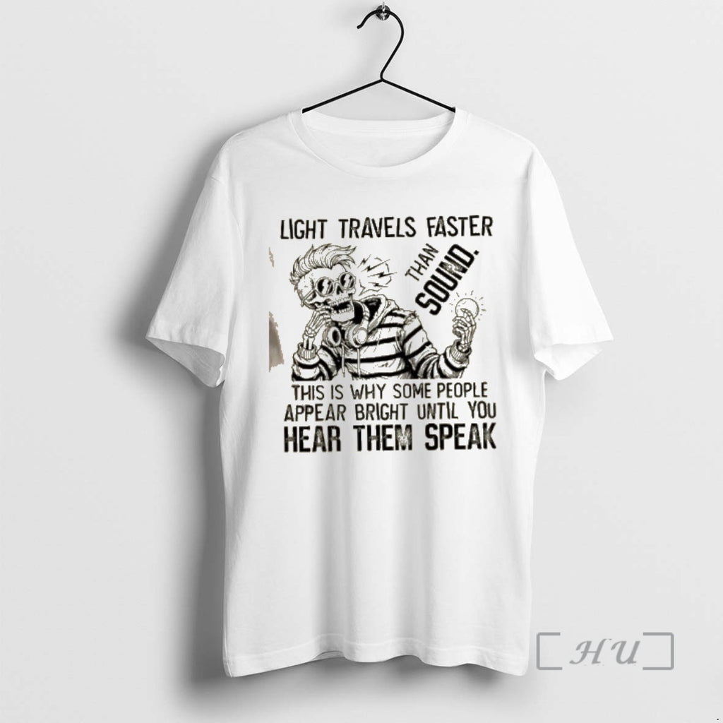 Officials Skeleton Hip Hop Light Travels Faster Than Sound This Is Why Some People Appear