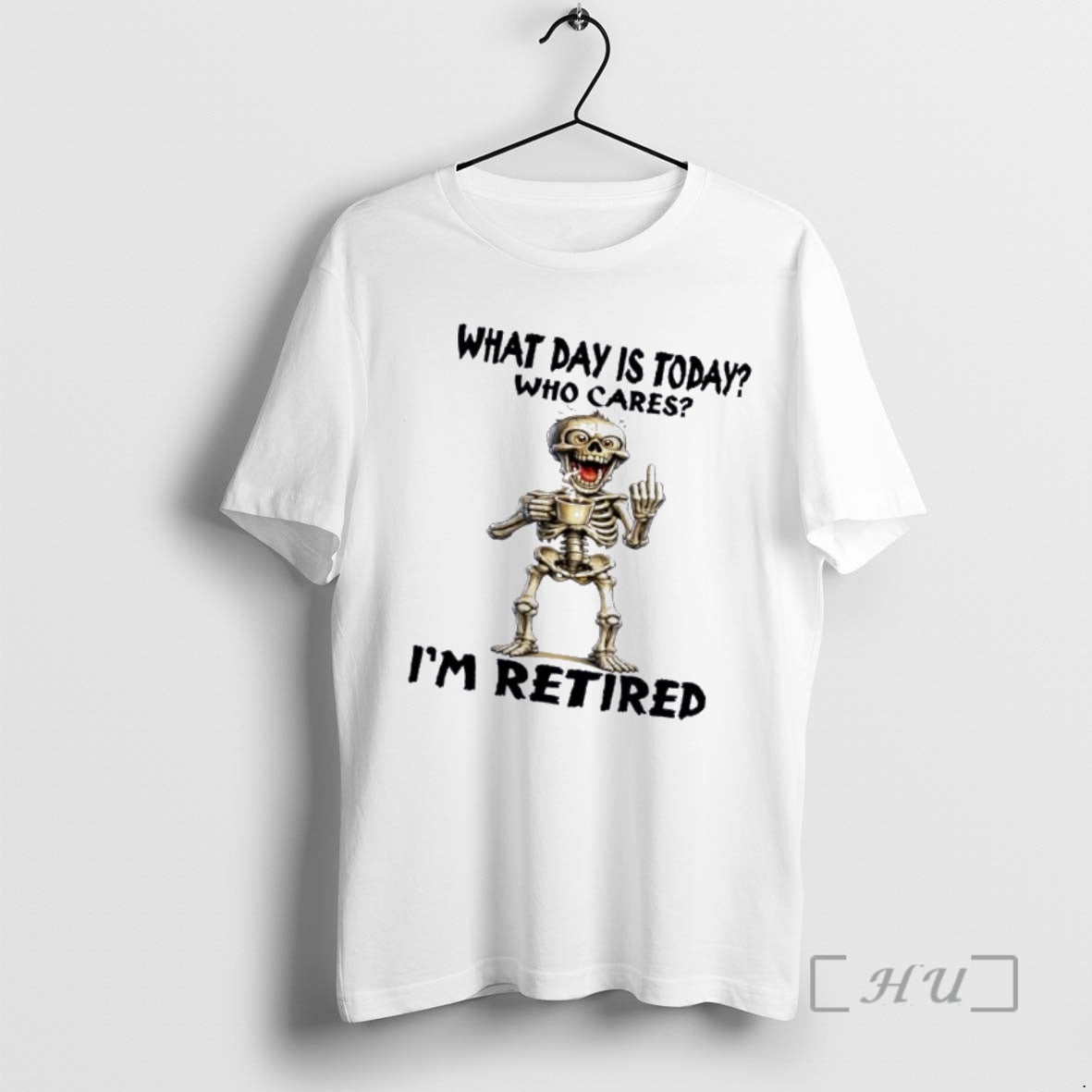 Officials Skeleton What Day Is Today Who Cares Im Retired