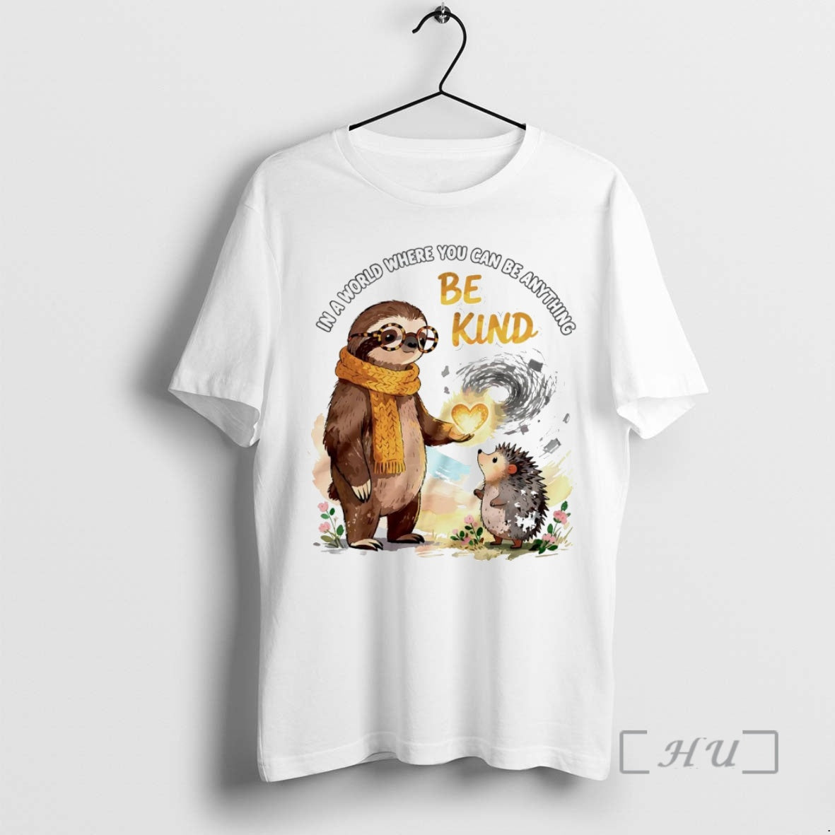 Officials Sloth World Where You Can Be Anything Be Kind