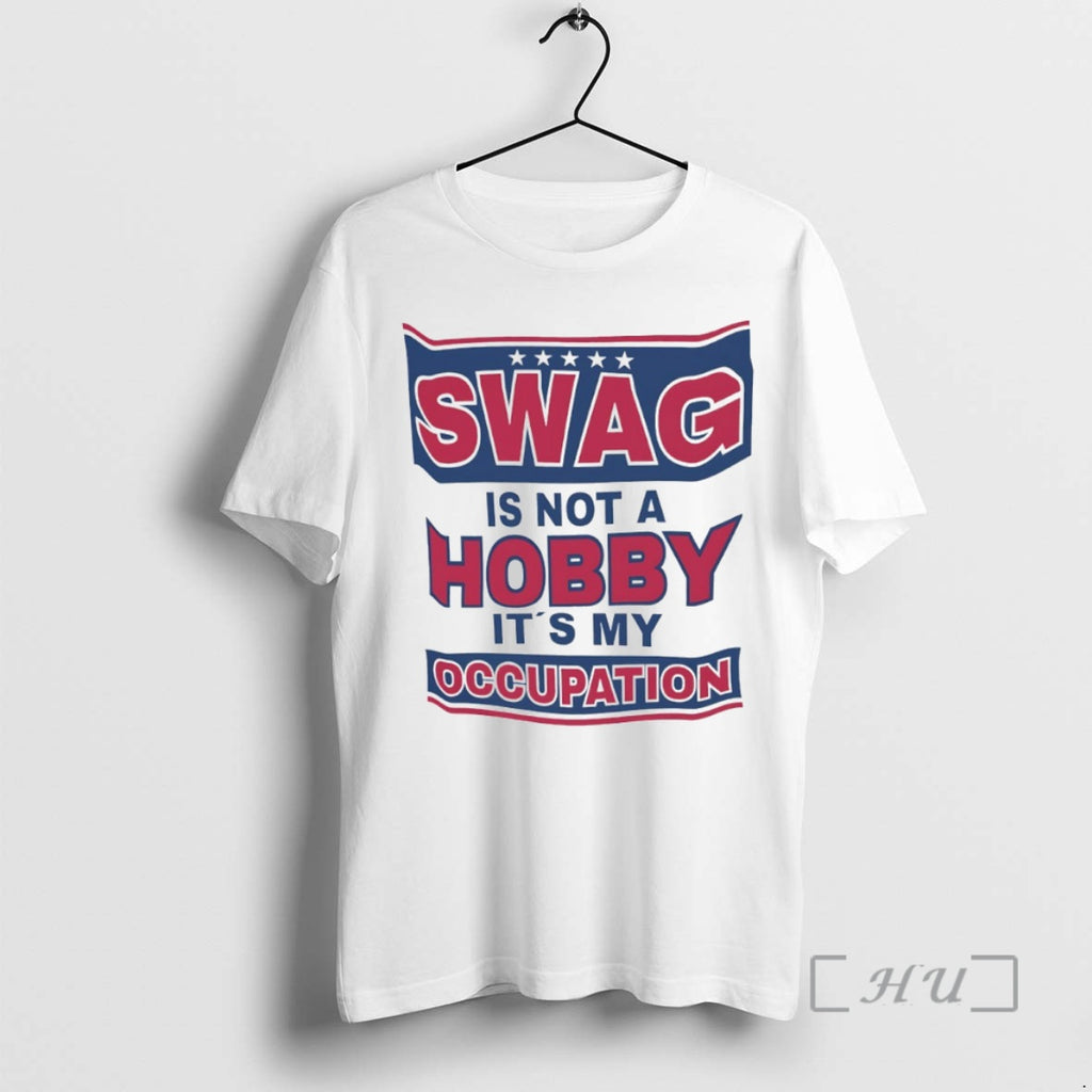 Officials Swag Is Not A Hobby Is My Occupation Circle