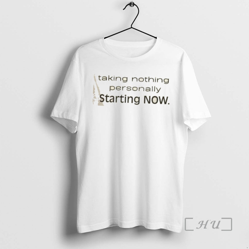Officials Taking Nothing Personally Starting Now Shirts Sweater