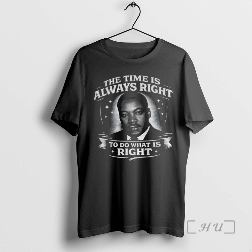 Officials The Time Is Always Right Martin Luther King
