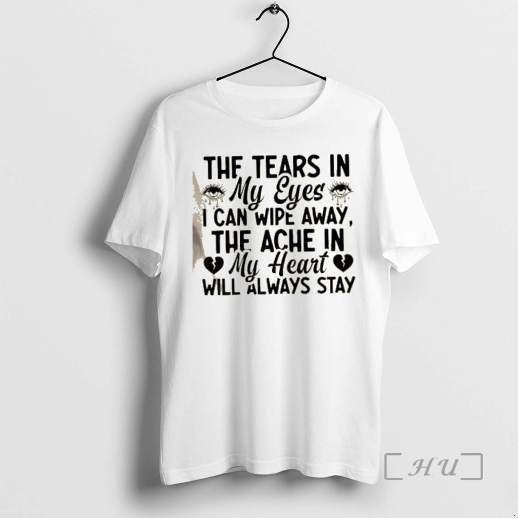 Officials The Tears In My Eyes I Can Wipe Away The Ache In My Heart