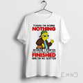 Officials Today Im Doing Nothing Because I Started Doing Yesterday I Wasnt