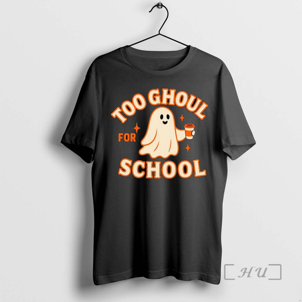 Officials Too Ghoul For School Halloween Shirts Sweater
