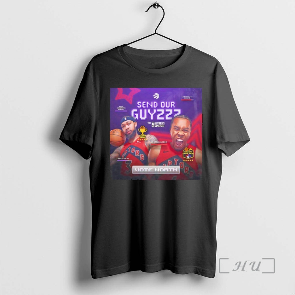 Officials Toronto Raptors Send Our Guyzzz All Star Los Angeles 2026 Premium T Shirts Sweater