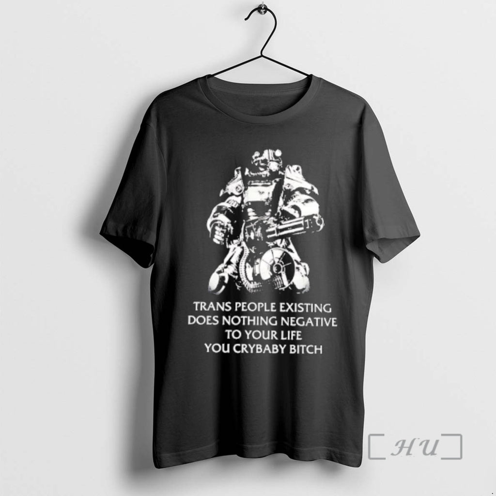 Officials Trans People Existing Does Nothing Negative To Your Life You Crybaby Bitch Robot Premium