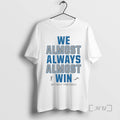 Officials We Almost Always Almost Win Lions Football