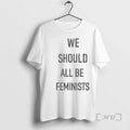 Officials We Should All Be Feminists T