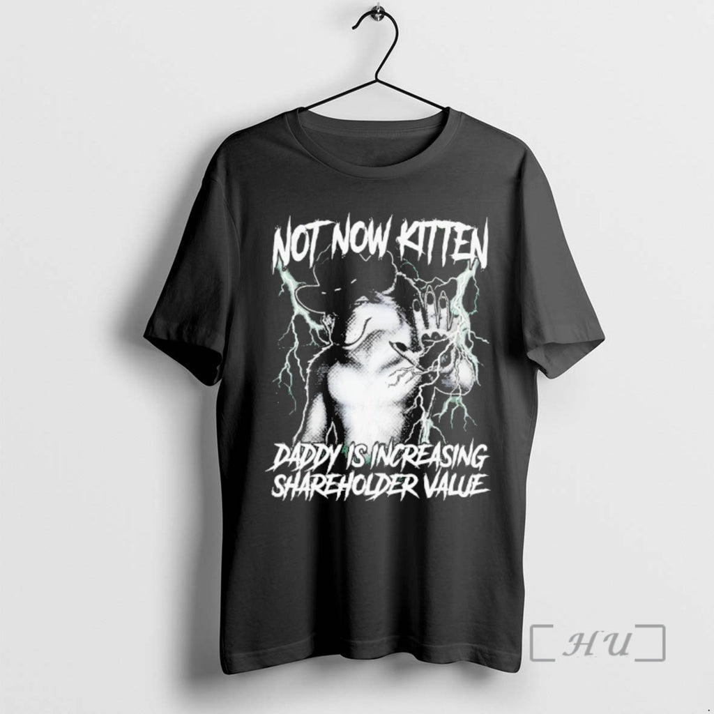 Officials Werewolf Not Now Kitten Daddy Is Increasing Shareholder Value