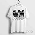 Officials Will Trade Sister Robux Robux