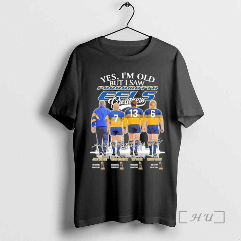 Officials Yes Im Old But I Saw Legends Parramatta Eels Greatness Skyline Signatures Premium