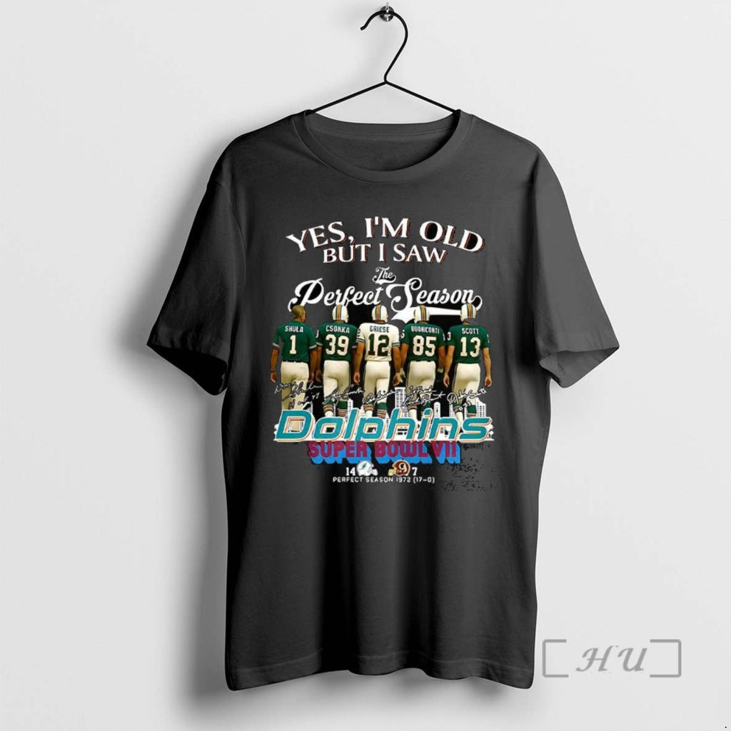 Officials Yes Im Old But I Saw The Perfect Season 1972 Miami Dolphins Football Signature