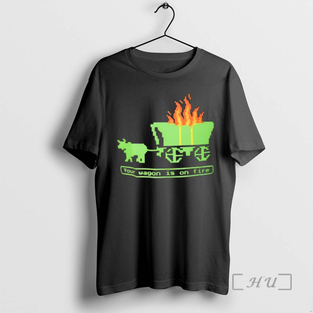 Officials Your Wagon Is On Fire Retro Gaming