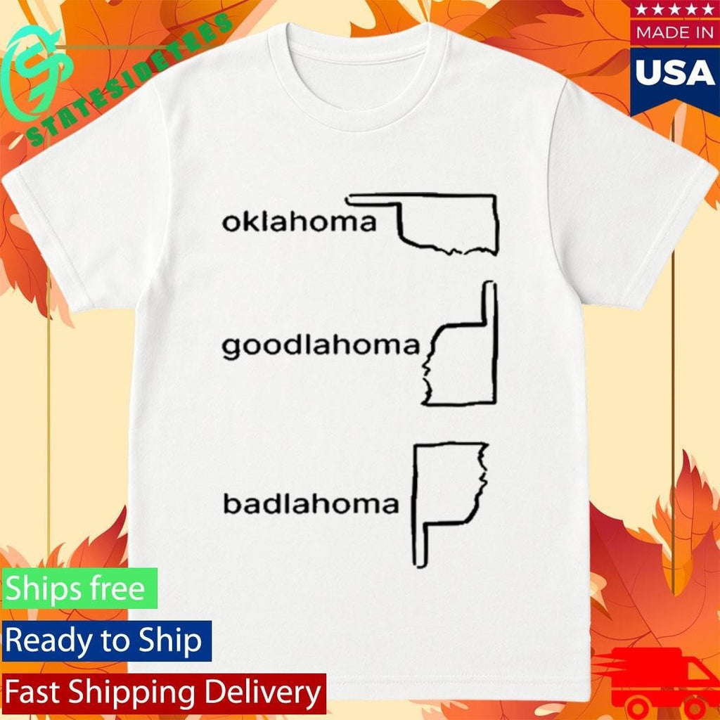 Oklahoma Goodlahoma Badlahoma Shirt Unisex , , , Long Sleeve Tee