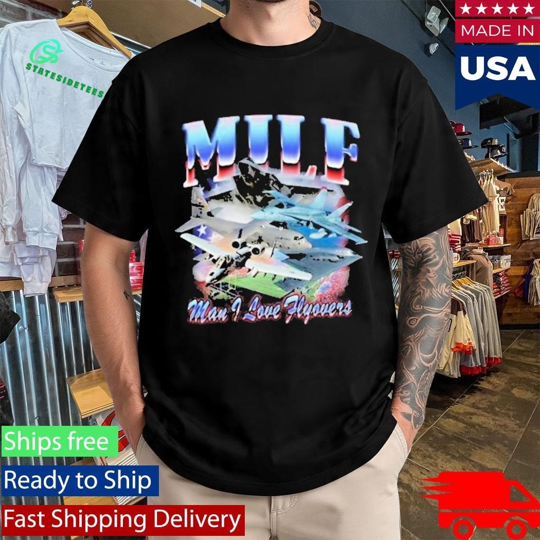 Old Row America First Man I Love Flyovers Shirt Unisex , , , Long Sleeve Tee