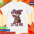 Ole Miss Beat State Bulldogs Always Little Bro 2025 Shirt Unisex , , , Long Sleeve Tee